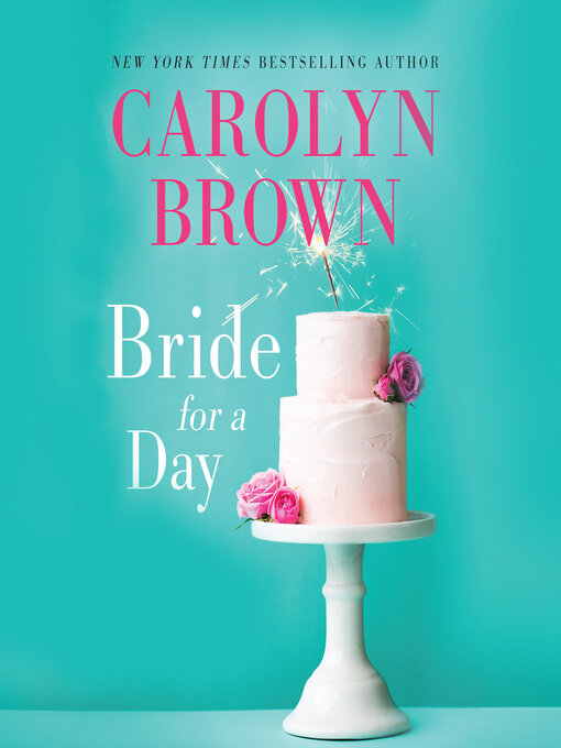 Title details for Bride for a Day by Carolyn Brown - Available